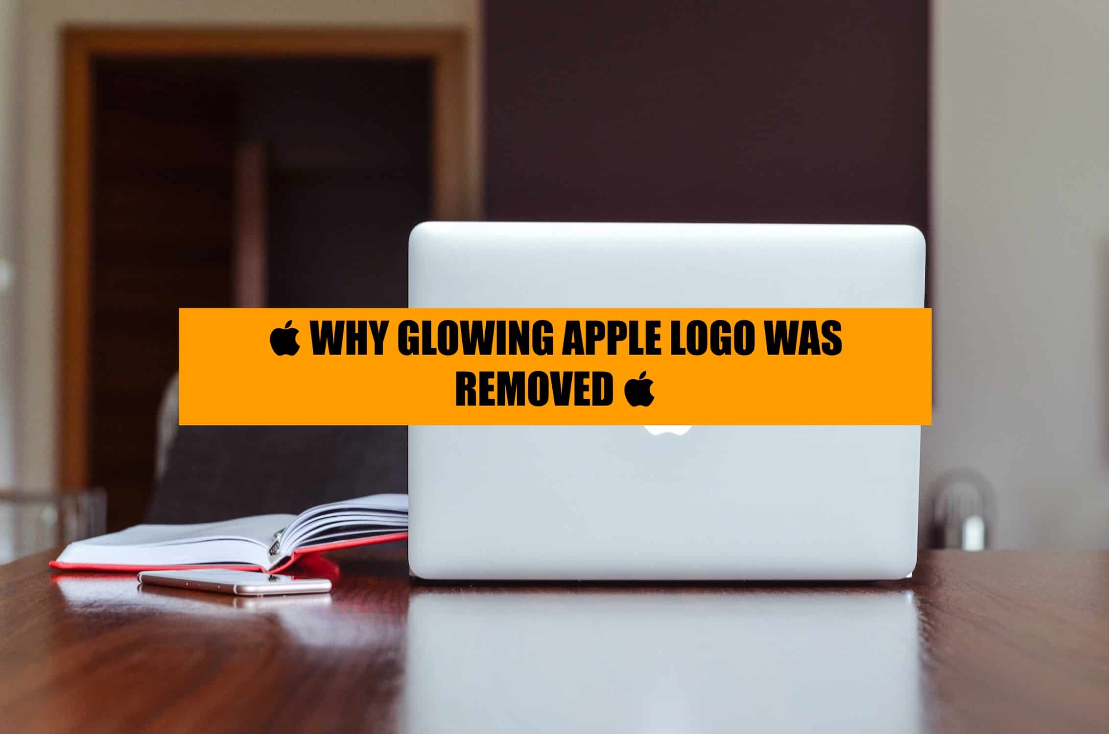 why apple removed glowing apple logo