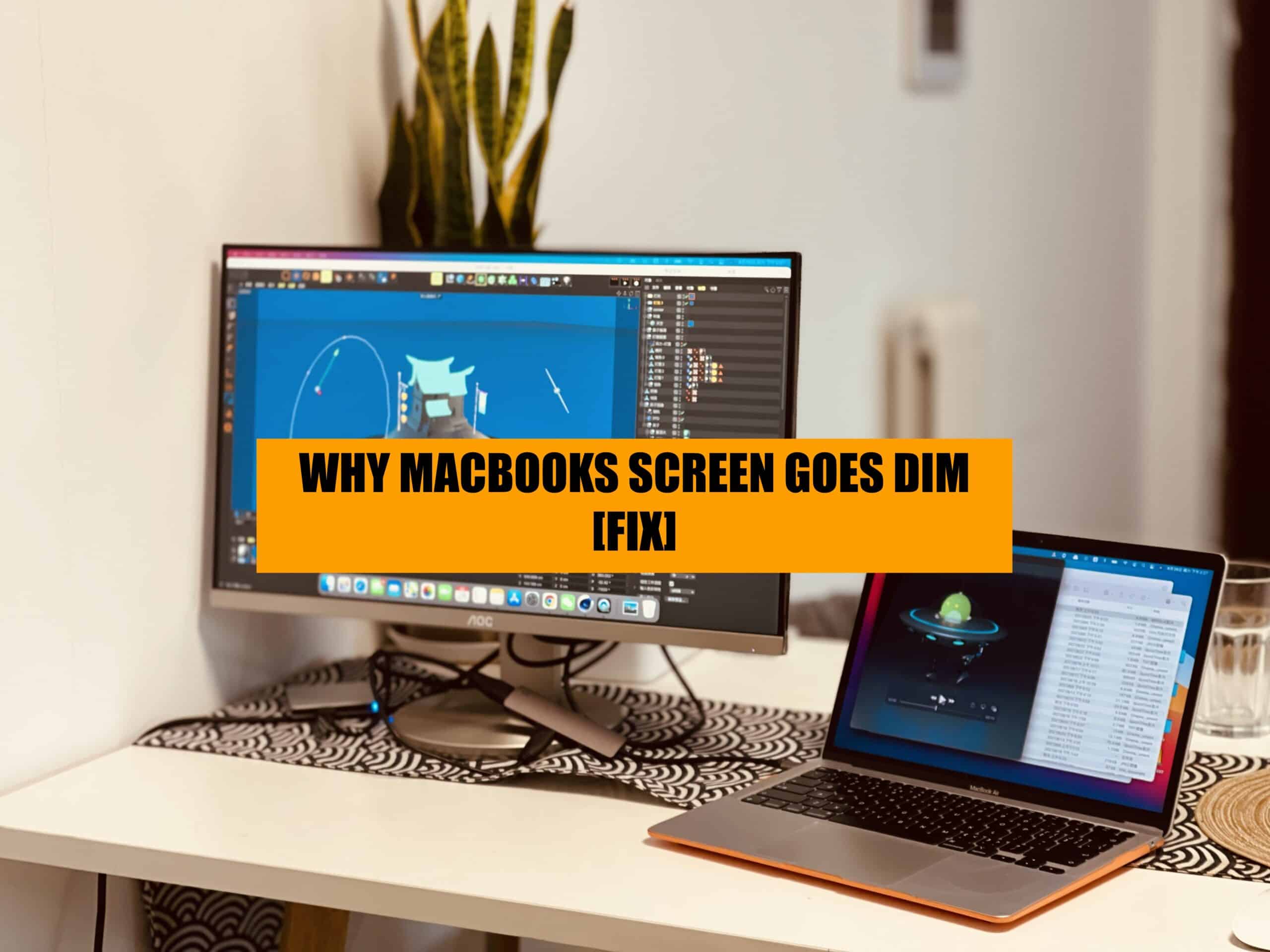 why macbooks screen goes dim and how you can fix it