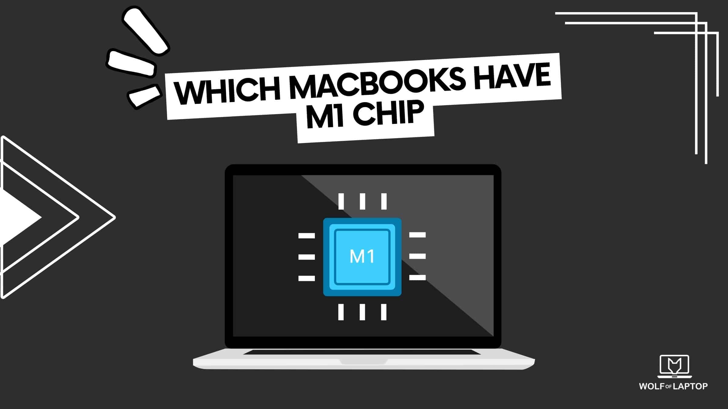 which macbooks have m1 chips